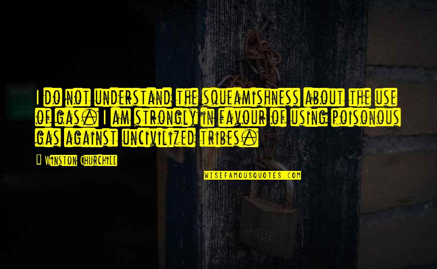Iji Scrambler Quotes By Winston Churchill: I do not understand the squeamishness about the Iji Scrambler Quotes By Winston Churchill: I do not understand the squeamishness about the