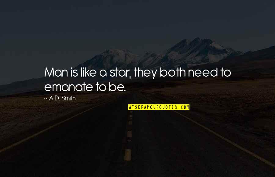 Ikaw Ang Dahilan Quotes By A.D. Smith: Man is like a star, they both need