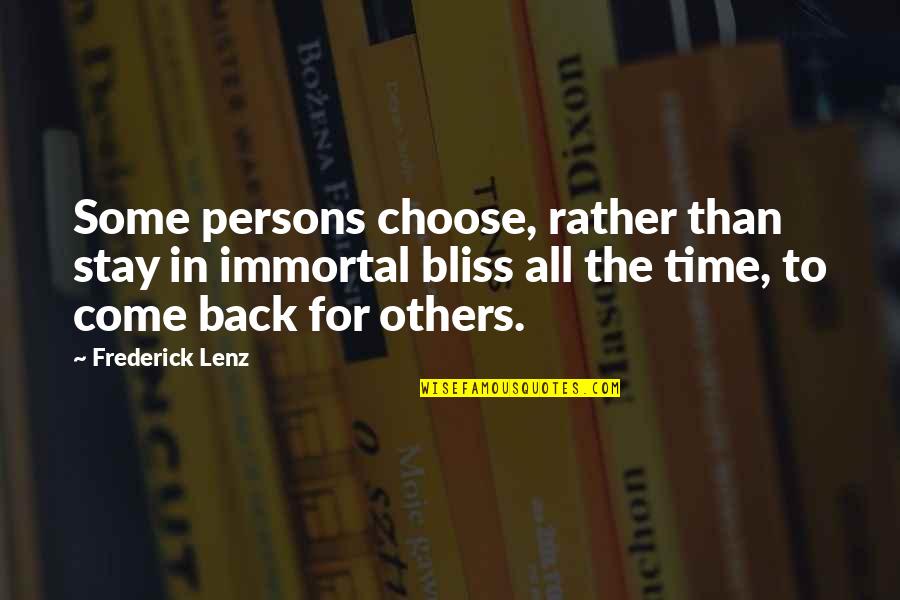 Ikka Malayalam Quotes By Frederick Lenz: Some persons choose, rather than stay in immortal