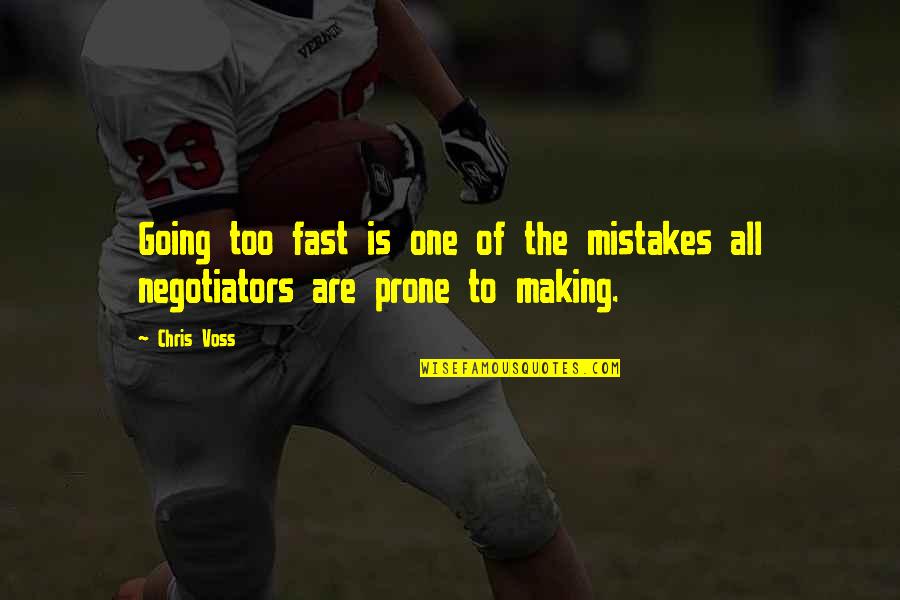 Ikuma Matsuda Quotes By Chris Voss: Going too fast is one of the mistakes