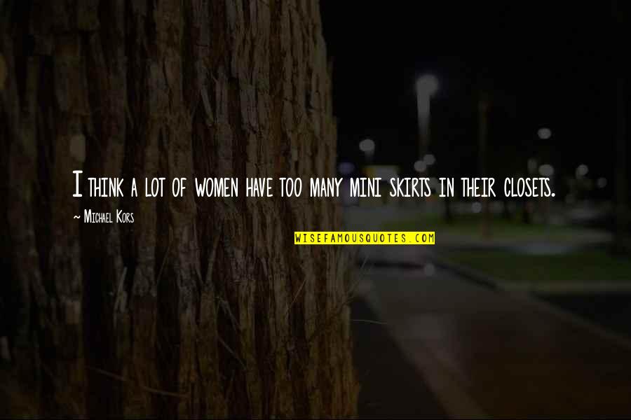 Ilanit Ben Naim Quotes By Michael Kors: I think a lot of women have too