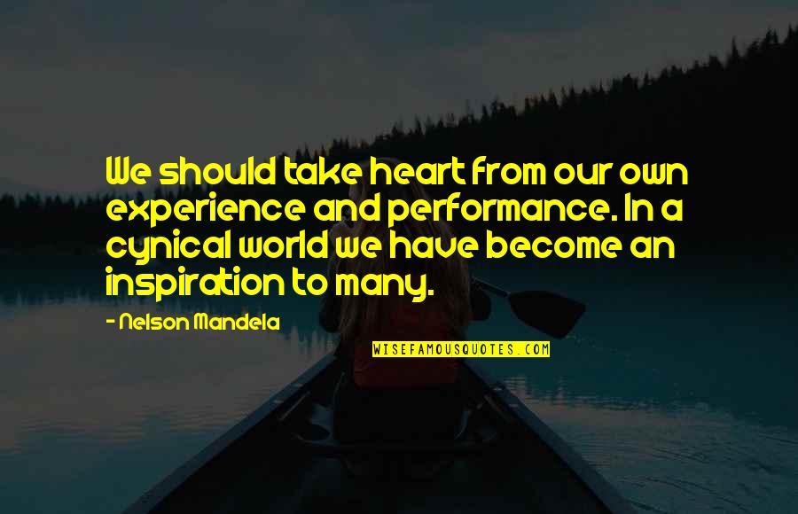 Ildemaro Quotes By Nelson Mandela: We should take heart from our own experience Ildemaro Quotes By Nelson Mandela: We should take heart from our own experience