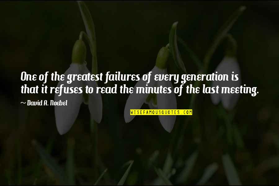 Ilemi Soccer Quotes By David A. Noebel: One of the greatest failures of every generation