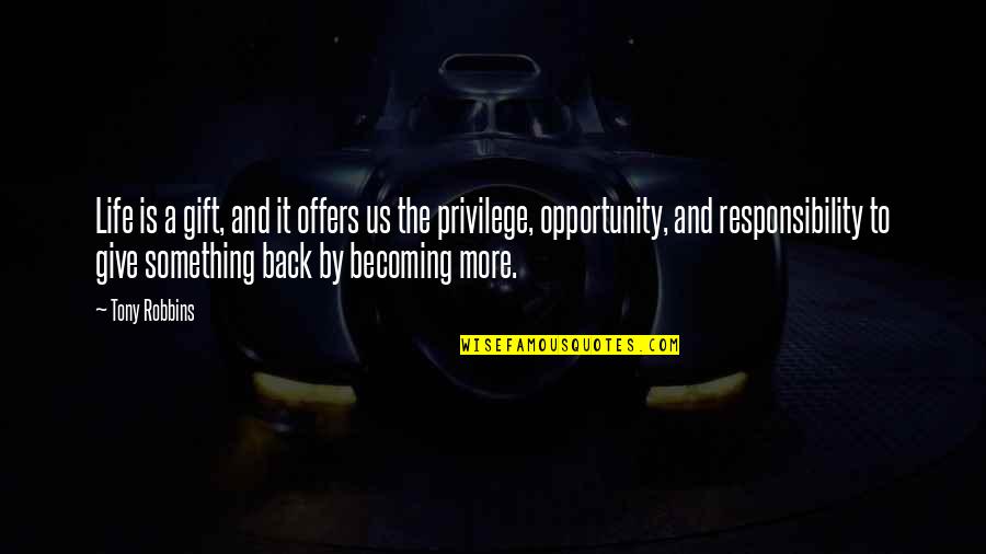Ilemi Soccer Quotes By Tony Robbins: Life is a gift, and it offers us