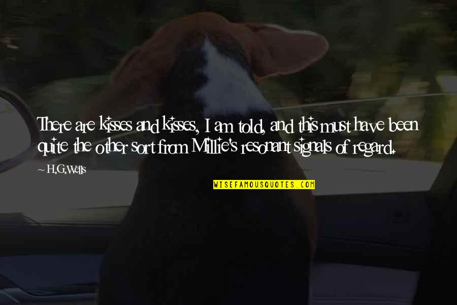 Iliakigeo Quotes By H.G.Wells: There are kisses and kisses, I am told, Iliakigeo Quotes By H.G.Wells: There are kisses and kisses, I am told,