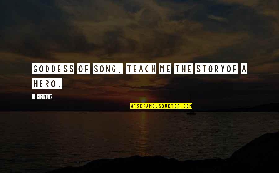 Ilitary Quotes By Homer: Goddess of song, teach me the storyof a