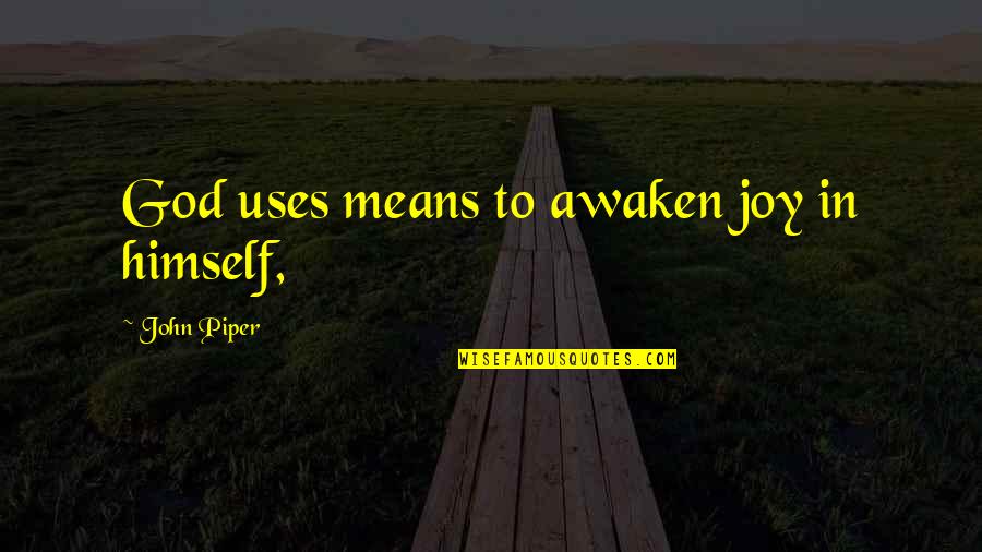 Ill Be Back 100 Movie Quotes By John Piper: God uses means to awaken joy in himself, Ill Be Back 100 Movie Quotes By John Piper: God uses means to awaken joy in himself,