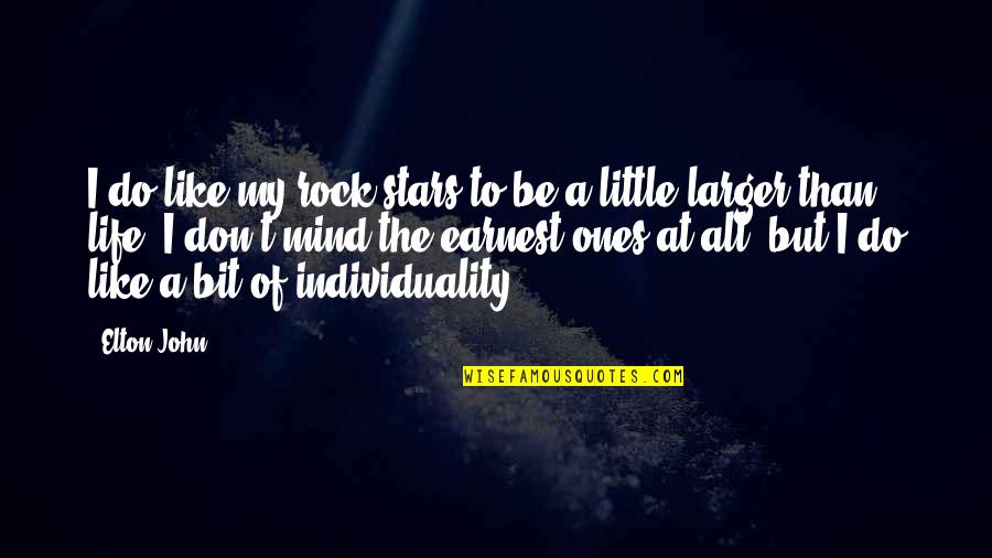 Illegality Of Contract Quotes By Elton John: I do like my rock stars to be