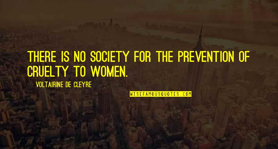 Illness Parent Quotes By Voltairine De Cleyre: There is no society for the prevention of
