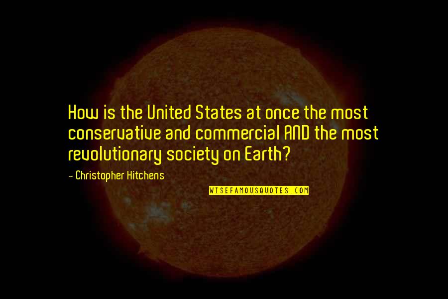 Illue Eilish Quotes By Christopher Hitchens: How is the United States at once the
