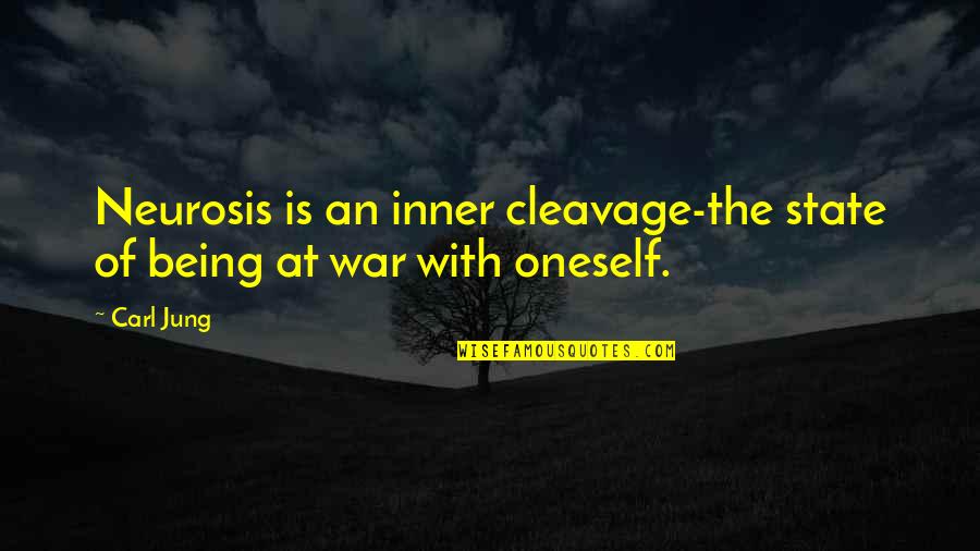 Illuminares Quotes By Carl Jung: Neurosis is an inner cleavage-the state of being