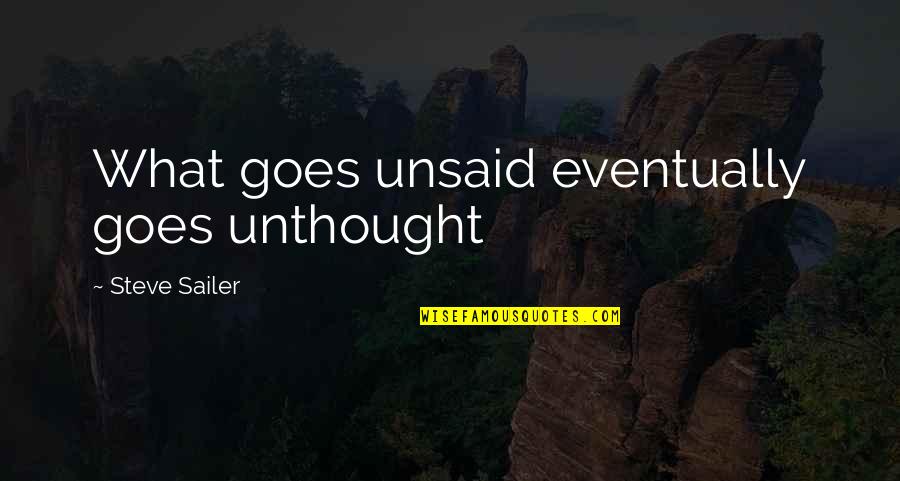 Illuminer Synonyme Quotes By Steve Sailer: What goes unsaid eventually goes unthought Illuminer Synonyme Quotes By Steve Sailer: What goes unsaid eventually goes unthought