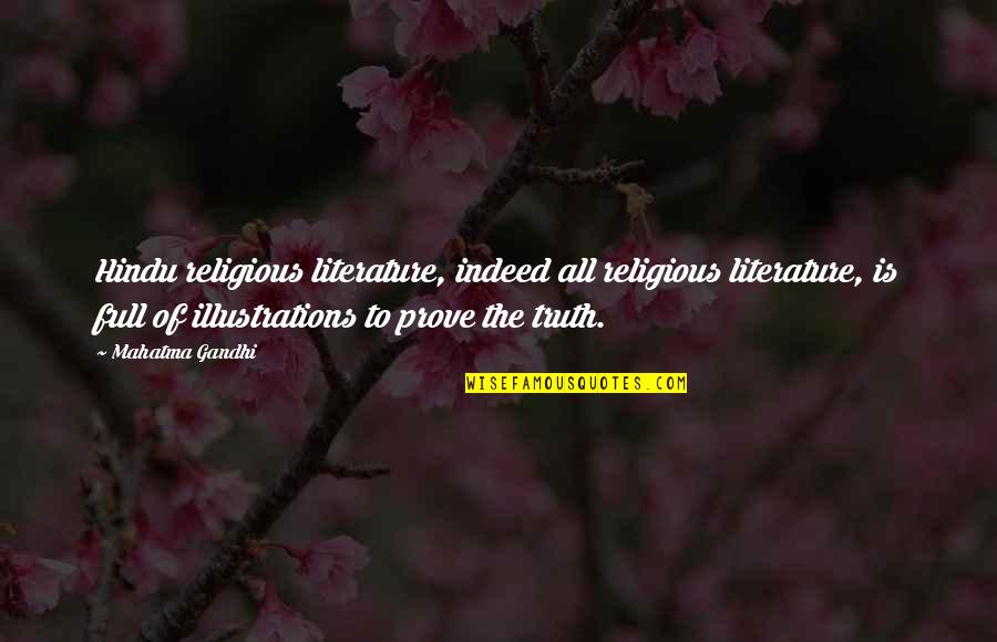 Illustrations Quotes By Mahatma Gandhi: Hindu religious literature, indeed all religious literature, is