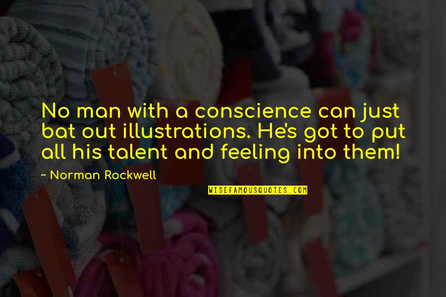 Illustrations Quotes By Norman Rockwell: No man with a conscience can just bat