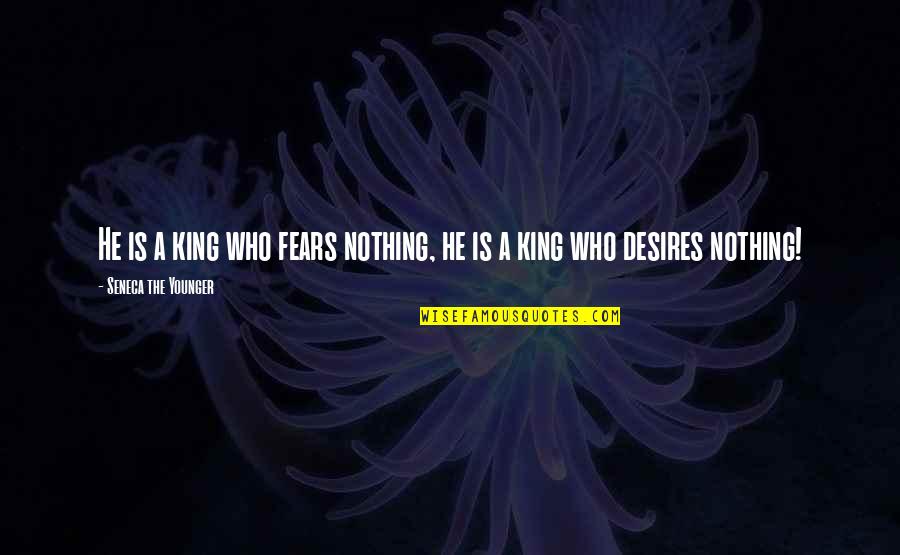 Illustrator Straight Quotes By Seneca The Younger: He is a king who fears nothing, he