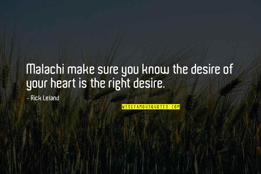 Ilusions Quotes By Rick Leland: Malachi make sure you know the desire of