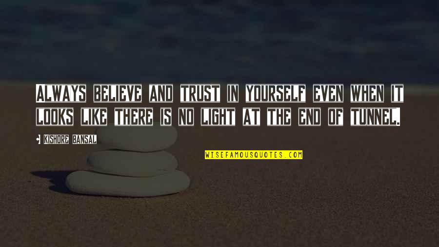 Im A Wolf Quotes By Kishore Bansal: Always believe and trust in yourself even when Im A Wolf Quotes By Kishore Bansal: Always believe and trust in yourself even when