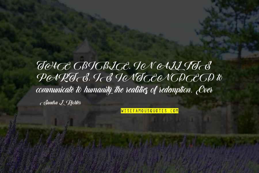 Im Almost Their Quotes By Sandra L. Richter: THE BIBLE, IN ALL ITS PARTS, IS INTENDED Im Almost Their Quotes By Sandra L. Richter: THE BIBLE, IN ALL ITS PARTS, IS INTENDED