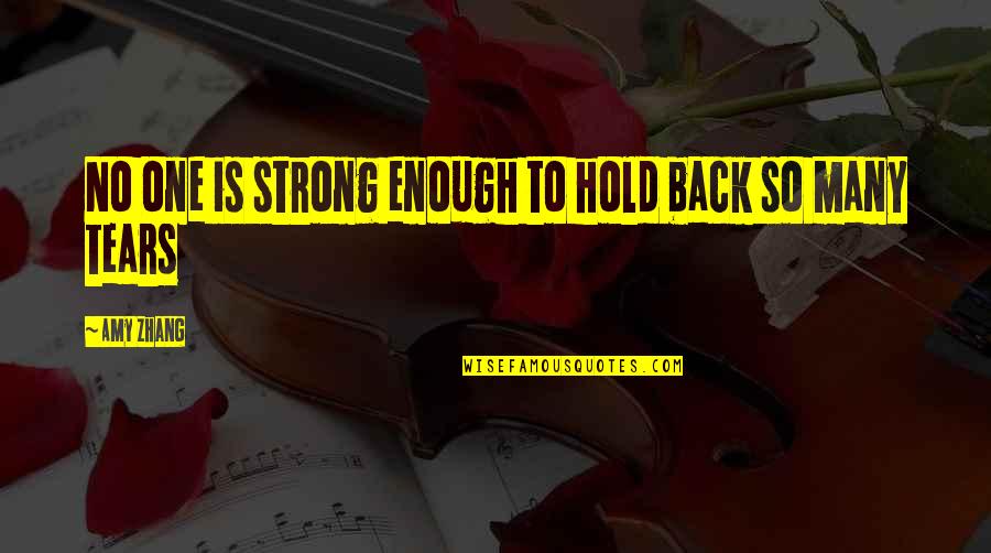 I'm Falling Back Quotes By Amy Zhang: No one is strong enough to hold back