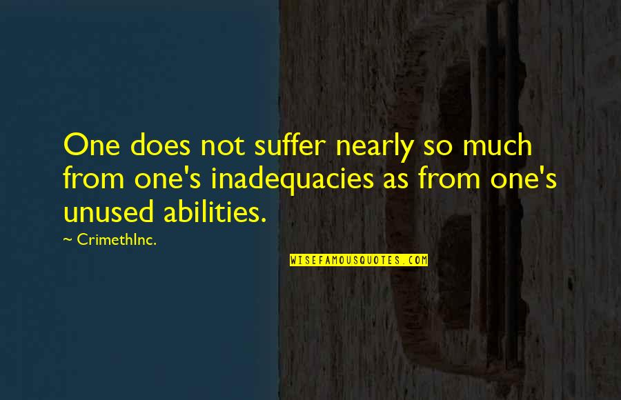 I'm Nearly There Quotes By CrimethInc.: One does not suffer nearly so much from