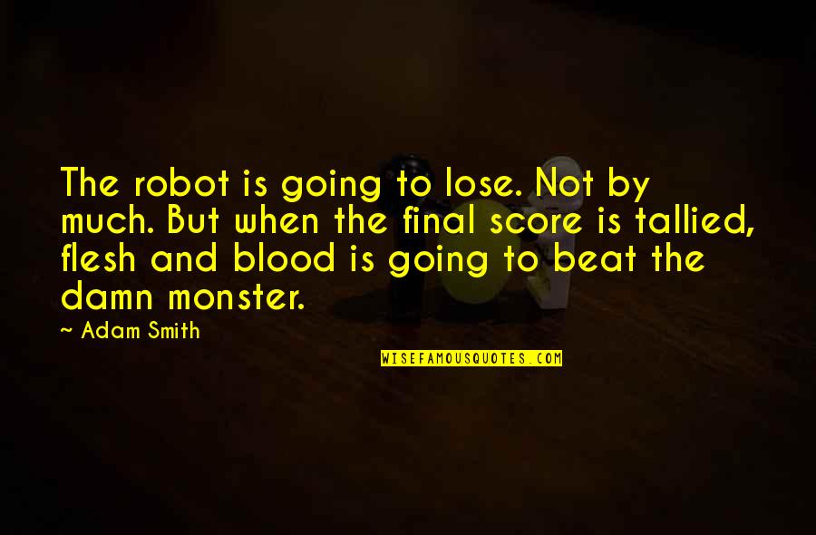 I M Not A Robot Quotes Top 58 Famous Quotes About I M Not A Robot