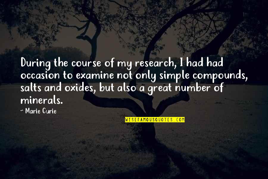 I'm Not Simple Quotes By Marie Curie: During the course of my research, I had