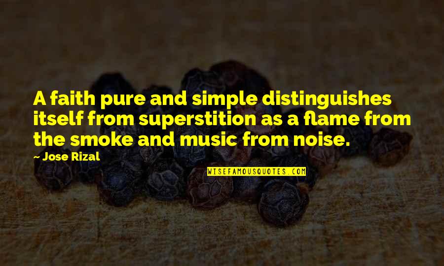 Im Obsessed Quotes By Jose Rizal: A faith pure and simple distinguishes itself from Im Obsessed Quotes By Jose Rizal: A faith pure and simple distinguishes itself from