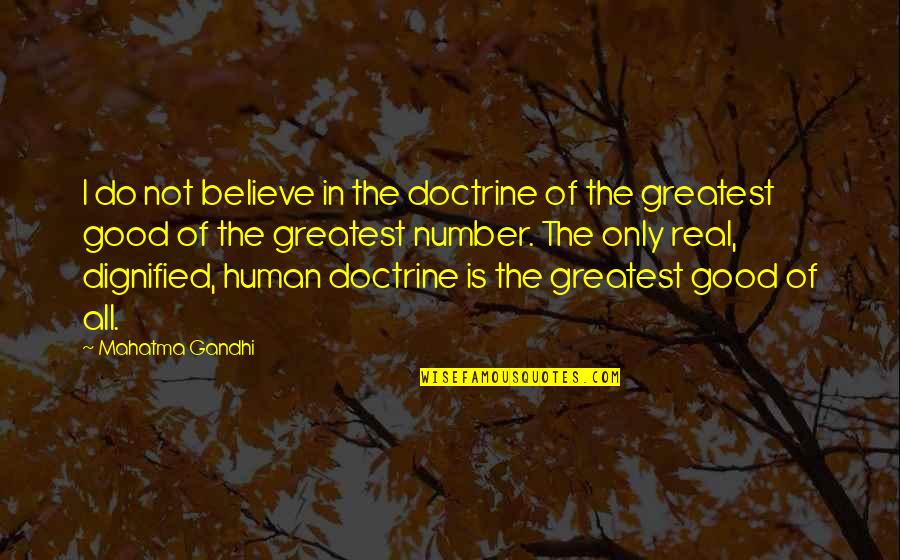 I'm Only Human Quotes By Mahatma Gandhi: I do not believe in the doctrine of I'm Only Human Quotes By Mahatma Gandhi: I do not believe in the doctrine of