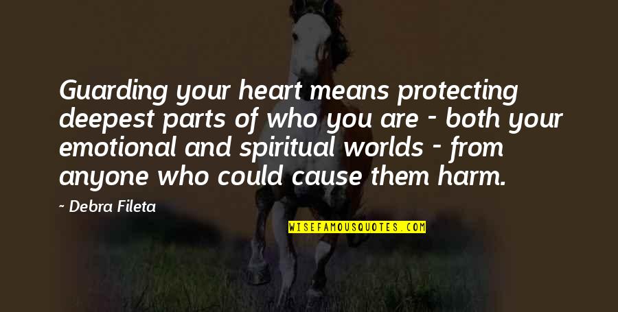 I'm Protecting My Heart Quotes By Debra Fileta: Guarding your heart means protecting deepest parts of