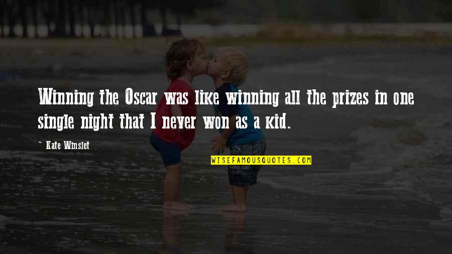 I'm Single Like Quotes By Kate Winslet: Winning the Oscar was like winning all the