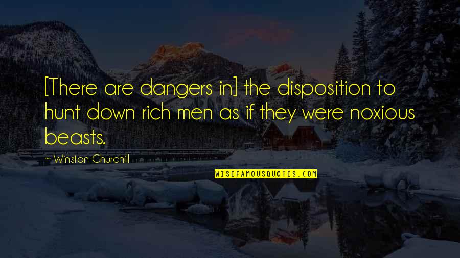 Im Sleepy Quotes By Winston Churchill: [There are dangers in] the disposition to hunt