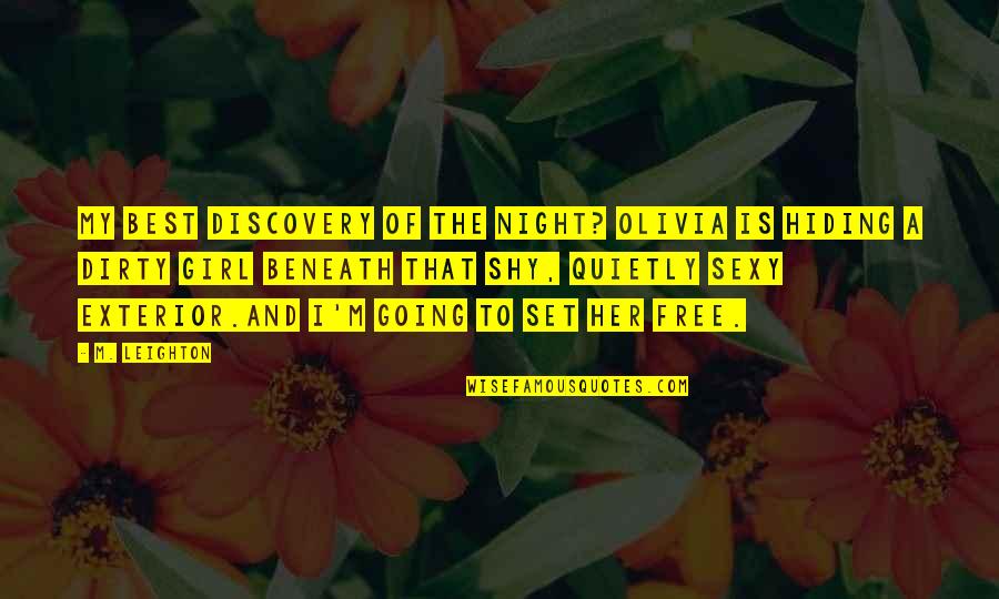 I'm The Best Girl Quotes By M. Leighton: My best discovery of the night? Olivia is