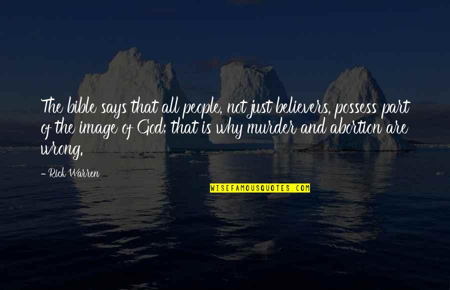 Image Of God Quotes By Rick Warren: The bible says that all people, not just
