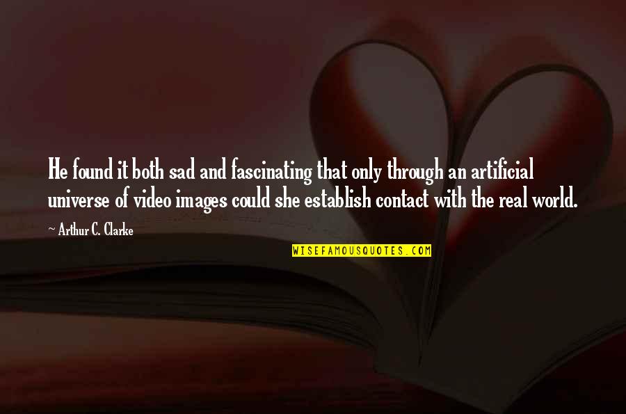 Images An Quotes By Arthur C. Clarke: He found it both sad and fascinating that