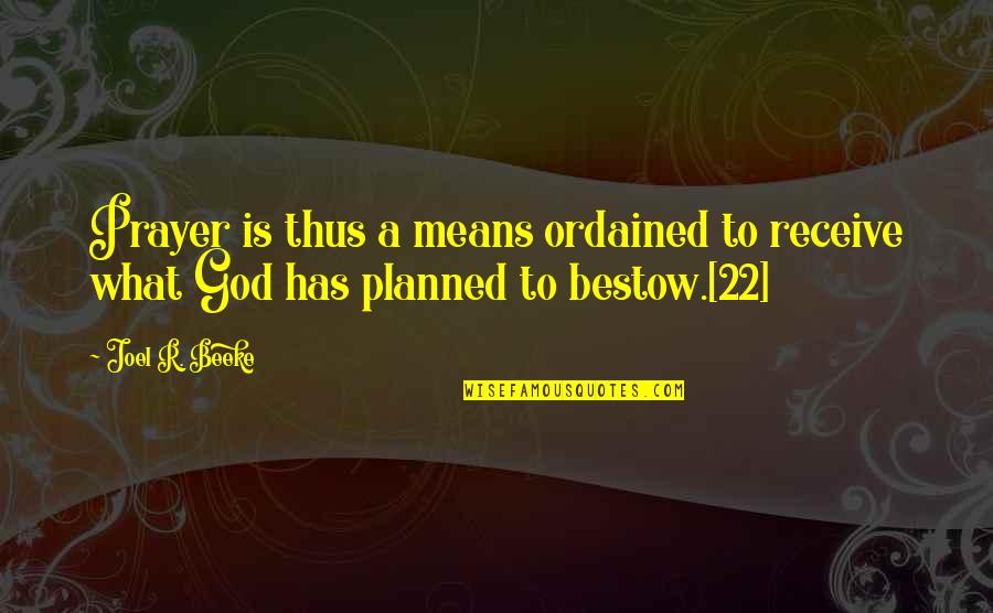 Images For Marriage Quotes By Joel R. Beeke: Prayer is thus a means ordained to receive