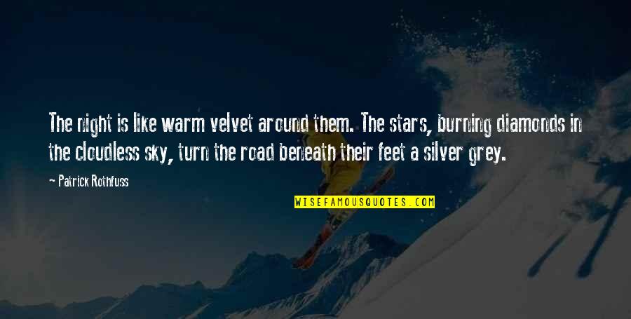 Images For Marriage Quotes By Patrick Rothfuss: The night is like warm velvet around them. Images For Marriage Quotes By Patrick Rothfuss: The night is like warm velvet around them.