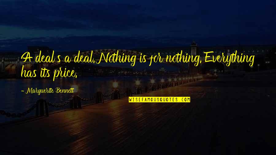 Images For Music Quotes By Marguerite Bennett: A deal's a deal. Nothing is for nothing.