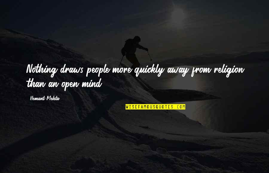 Images Of Funny Friendship Quotes By Hemant Mehta: Nothing draws people more quickly away from religion