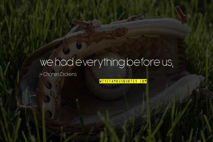 Images Of Good Night Wishes With Quotes By Charles Dickens: we had everything before us, Images Of Good Night Wishes With Quotes By Charles Dickens: we had everything before us,