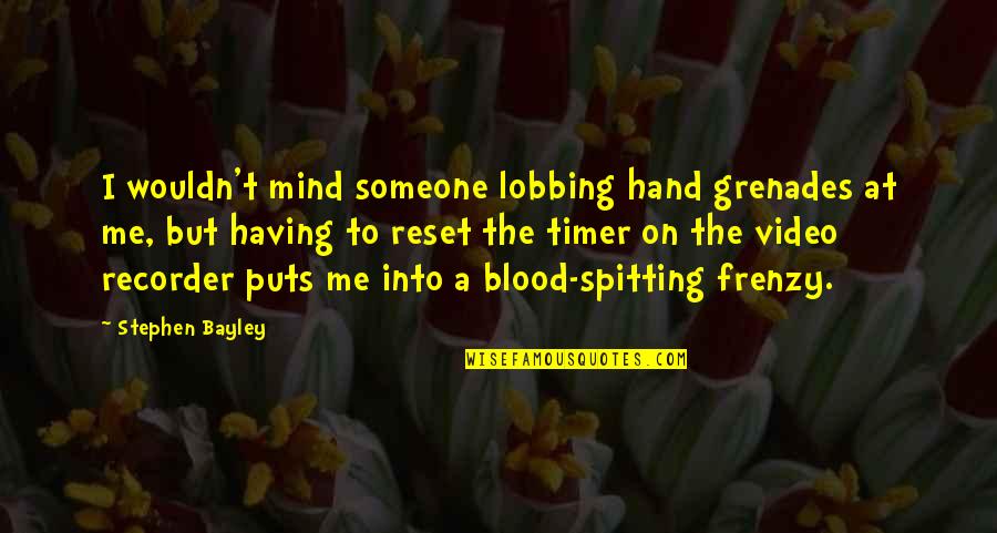 Images Of Pastor Appreciation Quotes By Stephen Bayley: I wouldn't mind someone lobbing hand grenades at Images Of Pastor Appreciation Quotes By Stephen Bayley: I wouldn't mind someone lobbing hand grenades at