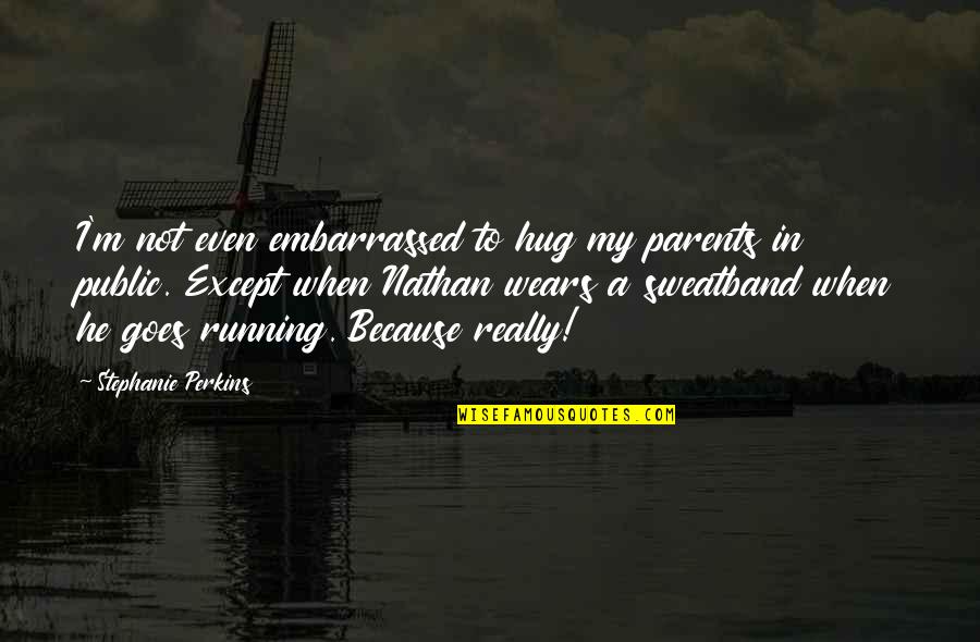 Images Of Sad Wallpapers With Quotes By Stephanie Perkins: I'm not even embarrassed to hug my parents Images Of Sad Wallpapers With Quotes By Stephanie Perkins: I'm not even embarrassed to hug my parents