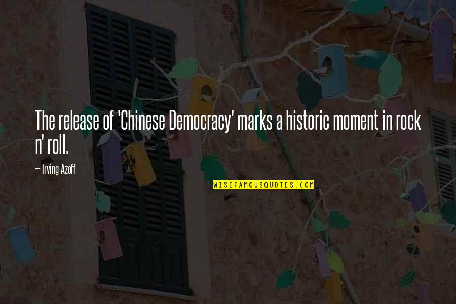 Images Of Vintage Quotes By Irving Azoff: The release of 'Chinese Democracy' marks a historic