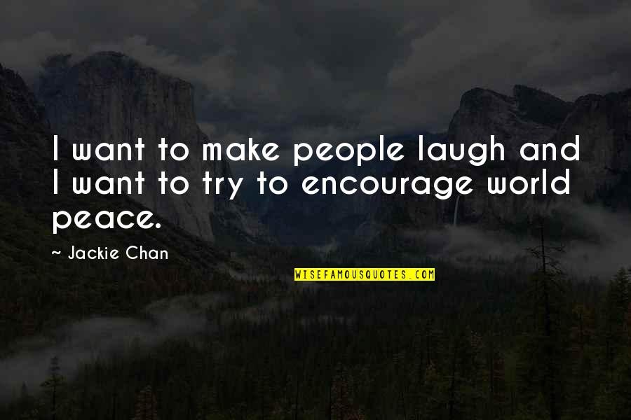 Images Things To Draw Quotes By Jackie Chan: I want to make people laugh and I