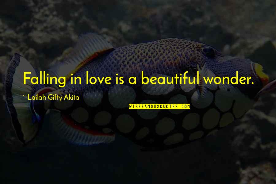 Imagination Love Quotes By Lailah Gifty Akita: Falling in love is a beautiful wonder.