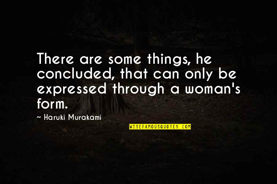 Imagism Ezra Quotes By Haruki Murakami: There are some things, he concluded, that can