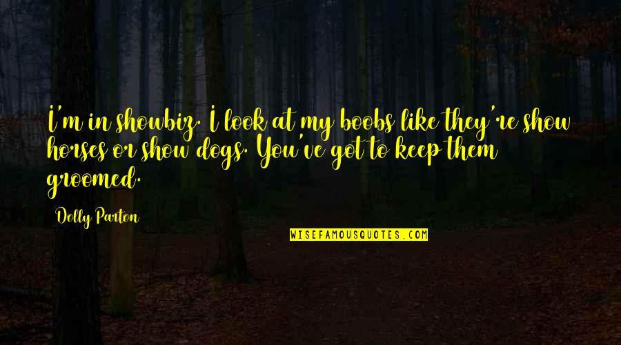 Imam Feisal Abdul Rauf Quotes By Dolly Parton: I'm in showbiz. I look at my boobs Imam Feisal Abdul Rauf Quotes By Dolly Parton: I'm in showbiz. I look at my boobs
