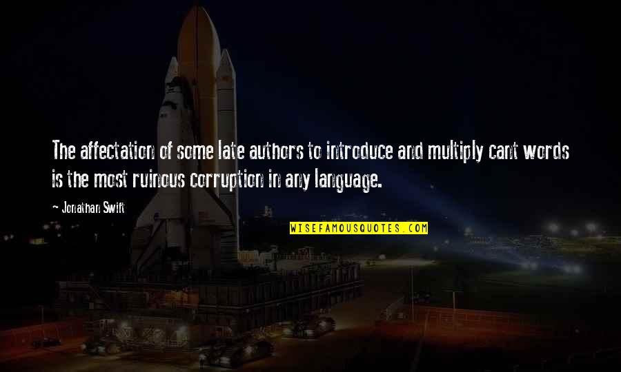 Imam Hambali Quotes By Jonathan Swift: The affectation of some late authors to introduce