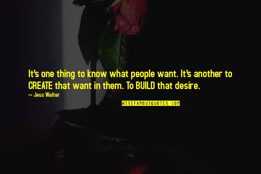 Imam Musa Kazim Quotes By Jess Walter: It's one thing to know what people want. Imam Musa Kazim Quotes By Jess Walter: It's one thing to know what people want.
