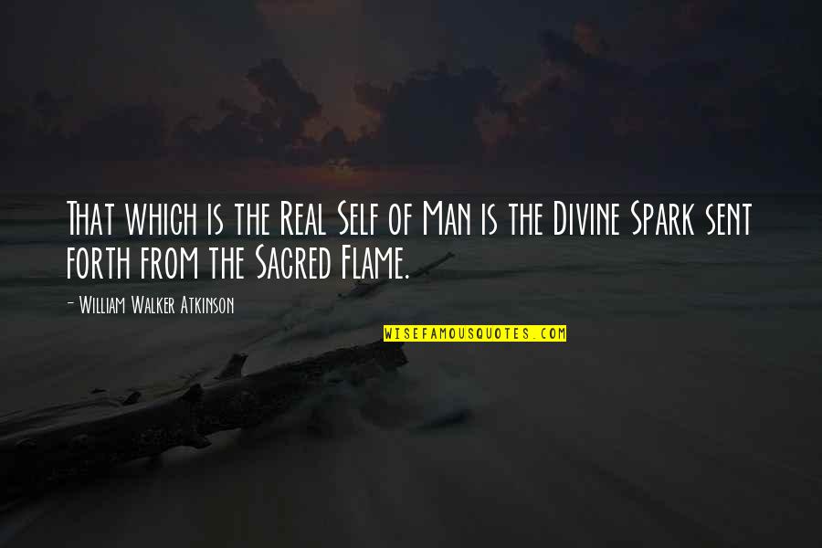 Imam Zamana A S Quotes By William Walker Atkinson: That which is the Real Self of Man
