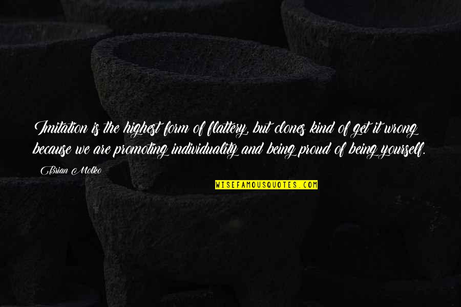 Imitation Flattery Quotes By Brian Molko: Imitation is the highest form of flattery, but Imitation Flattery Quotes By Brian Molko: Imitation is the highest form of flattery, but